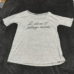 I Don’t Play Nice Lounge Tee, Large